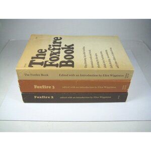 The Foxfire Book Set Of 3 Volumes 1 to 3 Eliot Wigginton